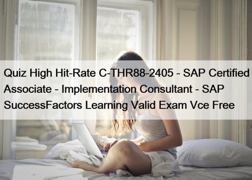 Quiz High Hit-Rate C-THR88-2405 - SAP Certified Associate ...